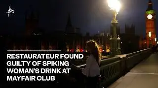Restaurateur guilty of spiking woman&rsquo;s drink at Mayfair club