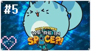 Let's Play: HOLY POTATOES! WE'RE IN SPACE?! &bull; 5 &bull; Escape Failed Ad Infinitum