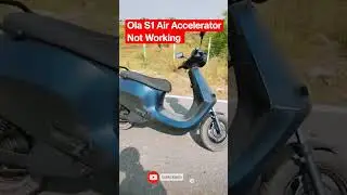 Ola S1 Air Scooter Accelerator Not Working ✨| ola s1 air throtal not work | #shorts #ola #olas1air