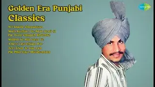Golden Era Punjabi Classics | Amar Singh Chamkila | Nit Bhalde Chopariyan | Main Kurhian De N...