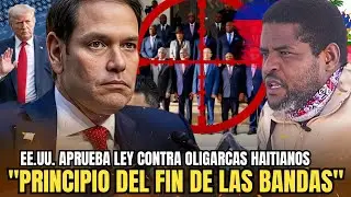 LO ÚLTIMO 🔴 EE.UU. APRUEBA LEY PARA PERSEGUIR OLIGARCAS HAITIANOS 