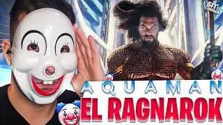 EL RAGNAROK DE DC 🤡 CRÍTICA SIN SPOILERS AQUAMAN 2 | Aquaman y el reino perdido |