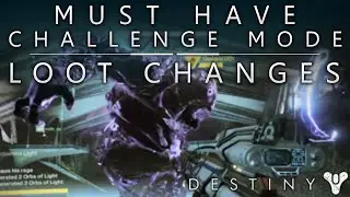 Destiny: Changes To Kings Fall Challenge Mode Loot! (What Destiny Needs)
