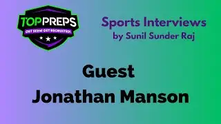 Guest Jonathan Manson | Top Preps