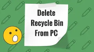 Delete Recycle Bin From Your Computer