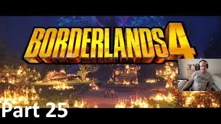 Borderlands 4 - Hard Difficulty - Vex Playthrough - Part 25