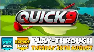 PRO & EXPERT PLAY-THROUGH | Quick 9 | Tuesday 26th August 2025 | Drumore Links | Golf Clash Guide