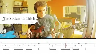 The Strokes - Is This It - Bass Cover & Tabs
