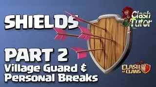 Clash of Clans Sneak Peek #2: Village Guard & Personal Breaks Made Simple