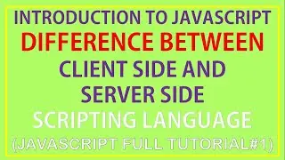 introduction to javascript in hindi | difference between client side and server side scripting