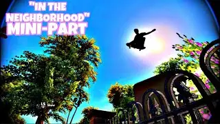 subzonic&rsquo;s &ldquo;In The Neighborhood&rdquo; (Preview-Part/Realistic)