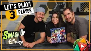 Let&rsquo;s Play SMASH UP DISNEY EDITION | Play The Game Ep. 18