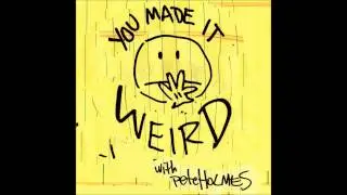 Five hundred weeks!!! w/ Pete Holmes & Chris Thayer (You Made it Weird, episode #50)