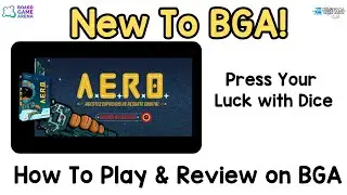 Что нового в BGA: AERO. Как играть и обзор