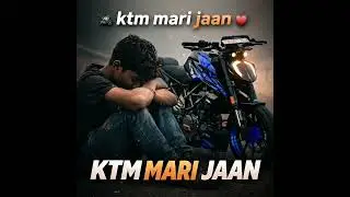 Ktm mari jaan song | ktm Duke dream bike | bike lover song