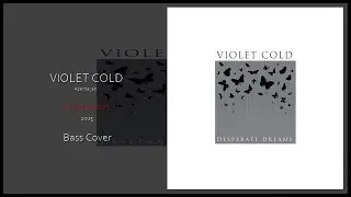 Violet Cold - La Petite Mort (Bass Cover) #violetcold