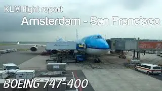 KLM flight report | Boeing 747-400 | Amsterdam - San Francisco