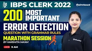 IBPS Clerk 2022 | 200 Most Important | Error Detection Questions With Grammar Rules | Harshita Ma'am
