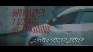 J Scienide & Body Bag Ben - Square Iris Feat. Ill Conscious (Official Video)