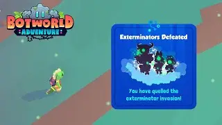 Vivid Valley Exterminators Final Level! | Botworld Adventure