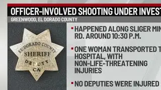 Deputy-involved shooting leaves woman injured in El Dorado County