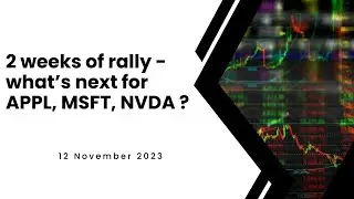 AAPL, MSFT, NVDA - where do we go after the 2 week rally?