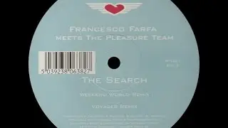 Francesco Farfa Meets The Pleasure Team &lrm;&ndash; The Search (Voyager Remix)