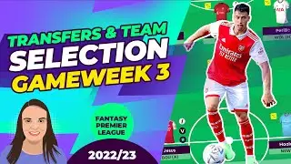 FPL GAMEWEEK 3 TEAM SELECTION | CAPTAIN MATRIX UPDATED