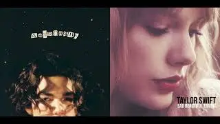 sad beautiful tragic (taylor&rsquo;s version) x astronomy || mashup of taylor swift and conan gray