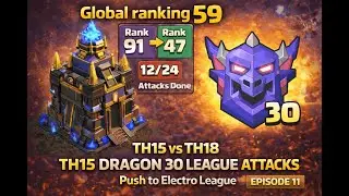 TH15 vs TH18 🔥 | All Triples | Dragon 30 League | Episode 11