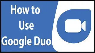 Google Duo Tutorial 2020: How To Use Google Duo? Google Duo for Beginners