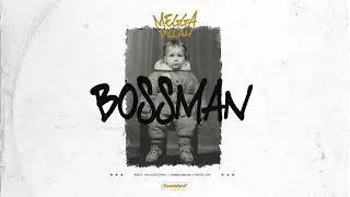 Megga Dillah - Bossman (feat. Kaos Ink, Kalcedonik & Sangomma) Soundalize it! Records