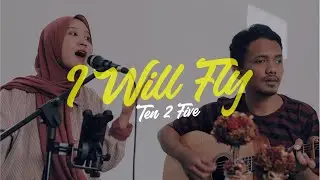 I Will Fly - Ten 2 Five || Alfan & Putri Febri (Acoustic Cover)