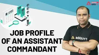 Job Profile of UPSC CAPF AC (Assistant Commandant) 2020 - Defence Adda247