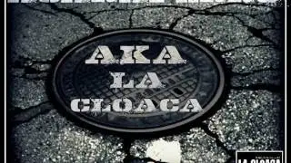 Acaraperro - My life [AKA LA CLOACA]