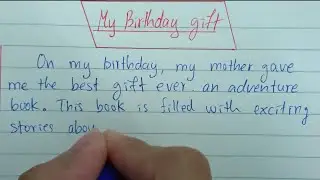 how to write my birthday gift for beginner level - good example for you to write a paragraph