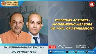 Telecoms Act 2023 - Modernising Measure or Tool Of Repression? Dr Swamy with Dr Venkat Iyer