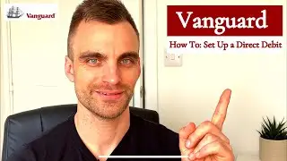 How To Set Up a Direct Debit on Vanguard | Investing for Beginners