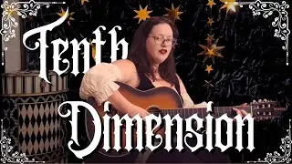 Tenth Dimension (Live Performance Video with Harmonies) 🌹 Vervain and the Roses