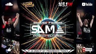 S.A.M.A. (Sander Ferrar & Mario Florek) Party Zone @ 103.1FM Chicago 01-24 -2026 - EP 321 - #Trance