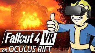 ОНО РАБОТАЕТ!! Что-то вроде того... FALLOUT 4 VR на Oculus Rift ниже минимальных требований