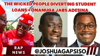 The Wicked People Diverting Student Loans + Onanuga jabs Adesina | Rap News EP48 #breakingnews