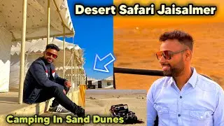 1 Night Desert Camp Experience Sam Jaisalmer| Sam Dunes Safari | Jaisalmer Desert Safari | Sam Dunes