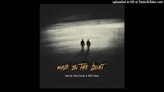 Baruk YahTorah - Walk In The Light ft. SOG Kash