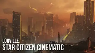 Star Citizen - Lorville Cinematic (Alpha 3.23)
