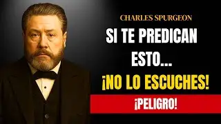 El versículo que Pablo escribió y que sigue causando temor hasta hoy – Charles Spurgeon