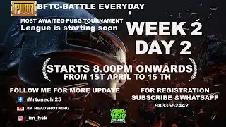 BFTC- PMBL -1st EVERY PUBG LEAGUE STARTING FROM  14TH APRIL - FOR REGISTRATION KINDLY WHATSAPP BELOW