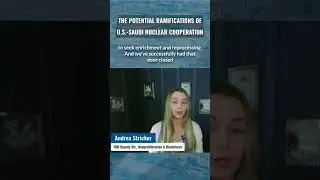 FDD's Andrea Stricker on the possible regional and global impact of U.S.-Saudi nuclear cooperation