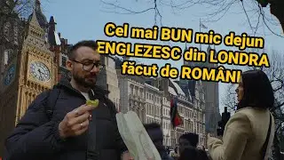 Cel mai BUN mic dejun ENGLEZESC din LONDRA făcut de ROM&Acirc;NI | Experiența UK &icirc;n 3 zile 🇬🇧