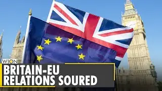 World Business Watch: Shake off your ill will, Britain tells EU over Post-Brexit trade | WION News